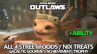 Star Wars Outlaws - All 4 Street Food (Nix Treats) Abilities - Galactic Gourmet Achievement/Trophy