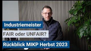 Industriemeister (IHK) - MIKP Herbst 2023 Fair oder nicht fair?!