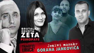 TRAGOVI UBICE 34 - Jezivi masakr GORANA JANKOVIĆA‼ Brutalna osveta ZETA PSIHOPATE‼