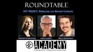 Hit Reset & Refresh Culture with Rachel Armstrong, John Lobell, Gary Abramson | H+ Academy