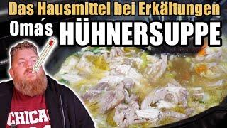 Oma´s Hühnersuppe – Frisch, Lecker & Gut gegen Erkältung!