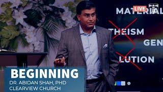 Beginning | Dr. Abidan Shah