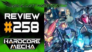 Hardcore Mecha REVIEW - Bullet Heaven #258