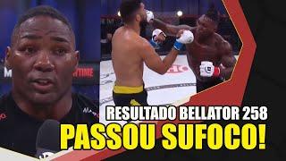 ANTHONY JOHNSON PASSA SUFOCO, MAS NOCAUTEOU JOSÉ AUGUSTO (RESULTADOS BELLATOR 258)