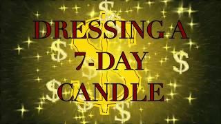 How to dress a 7-Day Glass Candle - Traditional Conjure Methods