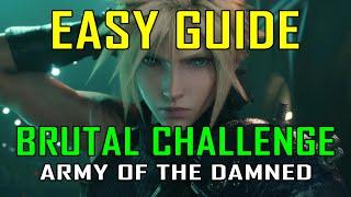 Final Fantasy 7 Rebirth - EASY WAY to defeat BRUTAL CHALLENGE: ARMY OF THE DAMNED