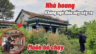 Khiếp sợ ngôi nhà hoang phát ra tiếng động hiện tượng kỳ lạ muốn bỏ chạy