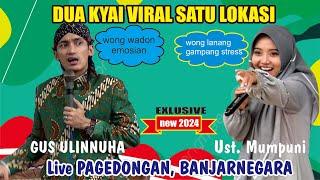 PENGAJIAN GUS ULINNUHA DAN USTZH. MUMPUNI HANDAYAYEKTI DUA KYAI VIRAL SATU LOKASI DI PAGEDONGAN