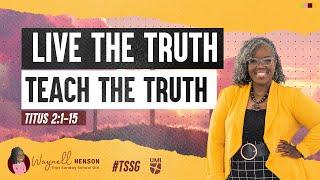 Titus 2 Bible Study | Live the Truth, Teach the Truth | July 7, 2024 | UMI Sunday School