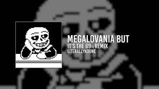 MEGALOVANIA but it's the 69th remix on the channel