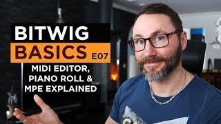 Bitwig Studio Basics E07 Midi Editing, Piano Roll & MPE