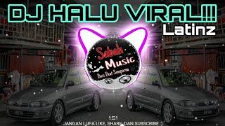 SABAH MUSIC - DJ HALU VIRAL!!!(BreakLatinz)