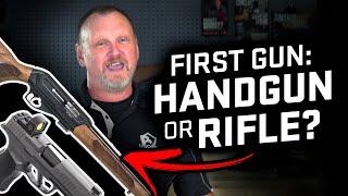 Rifle Or Handgun For *FIRST* Gun?