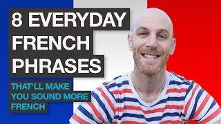  8 AWESOME FRENCH PHRASES to up your speaking game 