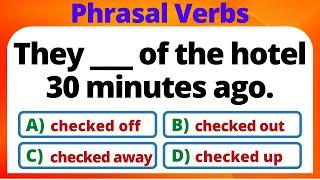 PHRASAL VERBS TEST AND QUIZ | CAN YOU SCORE IT 100%, 20/20? | ENGLISH PRO