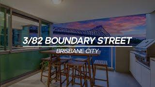 3/82 Boundary Street, Brisbane City | Brisbane Real Estate | Richard Walsh | 4K