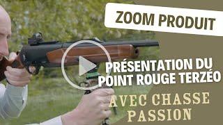 Présentation du point rouge Terzéo avec Chasse Passion