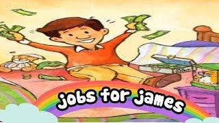 JOBS FOR JAMES