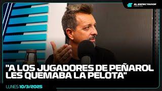 BUYSAN SOBRE LA DERROTA DE PEÑAROL | LA MAÑANA DEL FÚTBOL | 10/3/2025