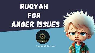 Ruqyah for Anger Issues