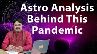 Astro Analysis Behind This Pandemic | StarsTell