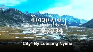 "City" By Lobsang Nyima