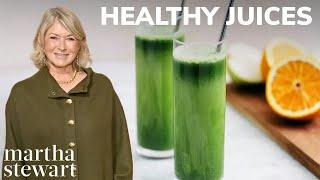 Martha Stewart's Favorite Healthy Juices | Fruit, Vegetable, Green Juice, and Detox