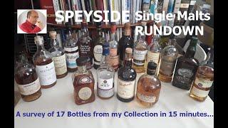Whisky Review: SPEYSIDE Single Malts Rundown : 17 bottles in 15 mn !