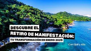 Descubre el Retiro de Manifestación: Tu Transformación en Enero 2025