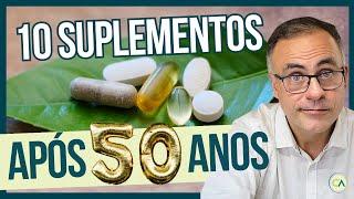 10 MELHORES SUPLEMENTOS  após 50