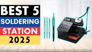 Soldering Stations 2025 | TOP 5 Best Soldering Station in 2025