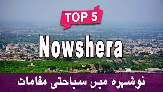 Top 5 Places to Visit in Nowshera, KPK | Pakistan - Urdu