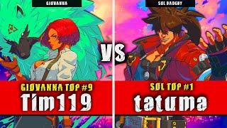 GGST | Tim119 (Giovanna) VS tatuma (Sol Badguy) | Guilty Gear Strive High level gameplay