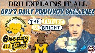 DRU Explains it All - Daily Positivity Challenge