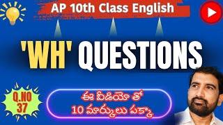 AP 10th Class English ||  Framing WH Questions || Q. NO - 37 A ||AP 10th Class English Grammar