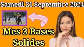 Samedi 21/09 Pronostics Quinté + PMU: Découvrez mes Bases Incontournables + Chevaux de Complément|