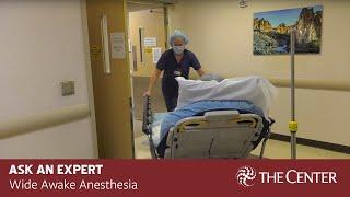 Wide Awake Anesthesia