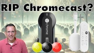 Google Killed The Chromecast? Yes.. Four Years Ago!