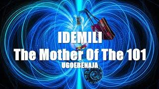 African Spirituality : IDEMILI - The Mother Of The 101