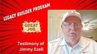 "Meet Jimmy Ezell: A $30,000+ Earner with The Legacy Builder Program!"