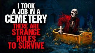 I took a Job in a Cemetery. There are STRANGE RULES to Survive.