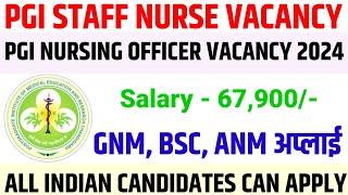 STAFF NURSE VACANCY 2024PGI STAFF NURSE VACANCY NURSING VACANCY 2024| STAFF NURSE RECRUITMENT|