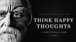 Think Happy Thoughts (Powerful Life Poetry)