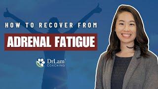 How To Recover From Adrenal Fatigue