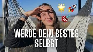 Bist du unzufrieden mit dir? So wirst du dein bestes Selbst. | Eine neue Version deiner Selbst