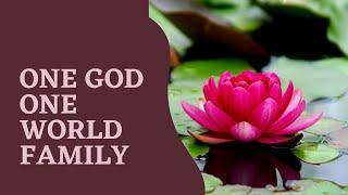 One God One World Family || One God One Family Song & dance