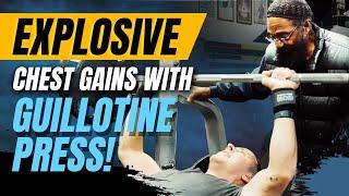 Charles Glass Reveals: How to Get Explosive Chest Gains With Guillotine Press