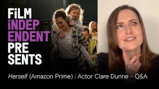 HERSELF (Amazon Prime) | Actor Clare Dunne - Q&A | Film Independent Presents