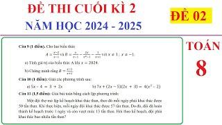 TOÁN 8 - ĐỀ 2 - ĐỀ THI CUỐI HỌC KÌ 2 TOÁN LỚP 8 NĂM 2024-2025. ÔN TẬP HỌC KÌ 2