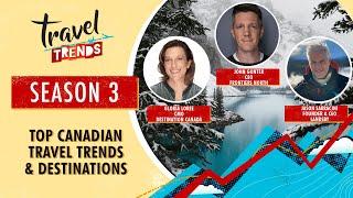 Top Canadian Travel Trends & Destinations with Destination Canada, Frontiers North & Landsby